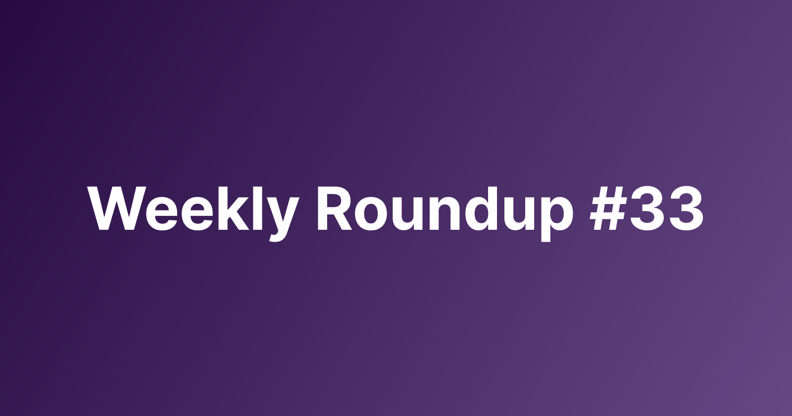 Subtrakr Weekly Roundup #33